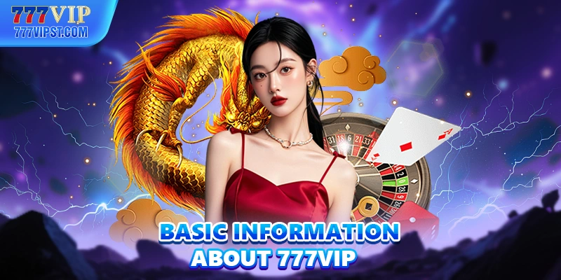 Basic information about 777VIP